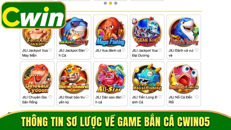 Thông tin sơ lược về game bắn cá Cwin05