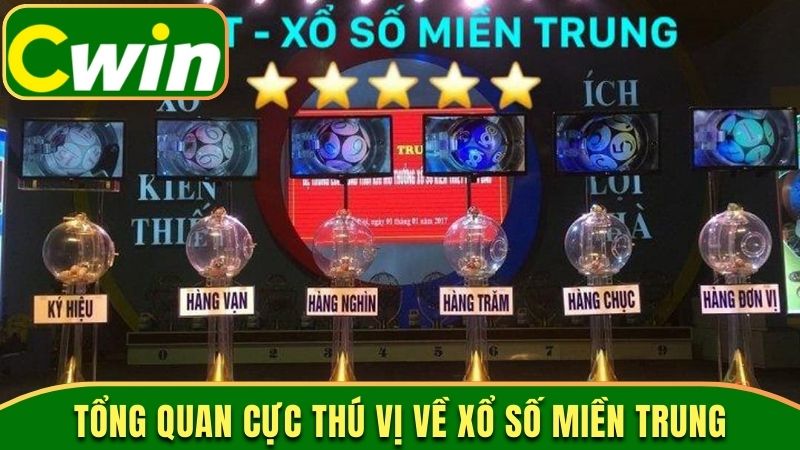 Tổng quan cực thú vị về xổ số miền Trung